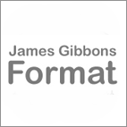 James Gibbons Format